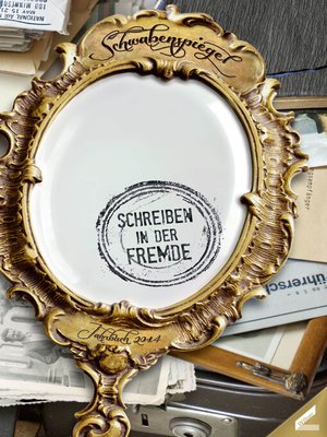 cover image of Der Schwabenspiegel. Jahrbuch für Literatur, Sprache und Spiel / Der Schwabenspiegel 2014